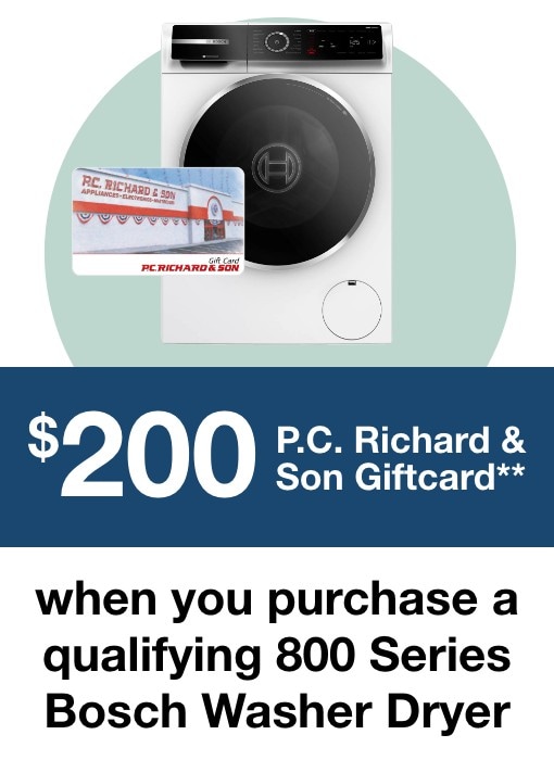 $200 P.C. Richard & Son Giftcard with qualifying 800 Series Bosch Washer Dryer